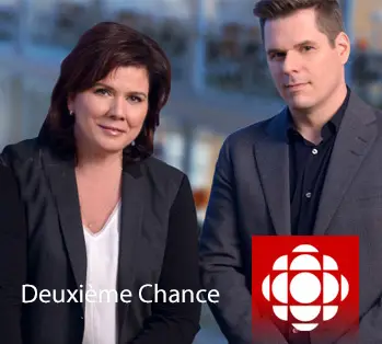 Émission "Deuxième Chance" Radio-Canada